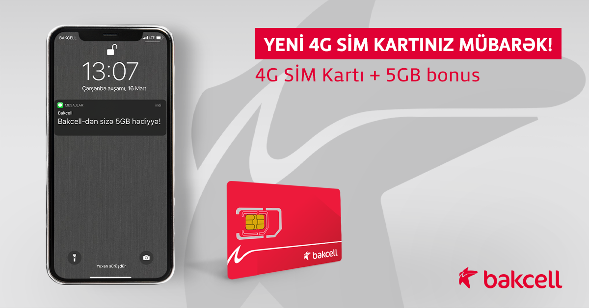 “Bakcell”in 4G şəbəkəsinə keç və 5 GB İnternet hədiyyə al! 