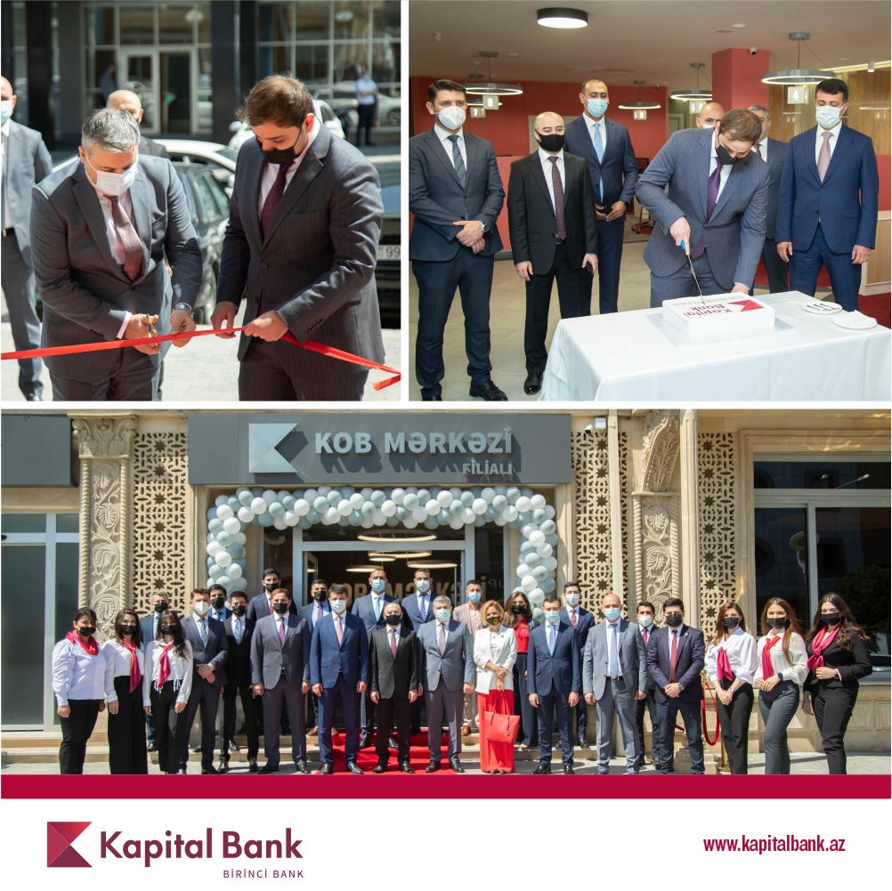 Kapital Bank sahibkarlar üçün “KOB Mərkəzi” filialını istifadəyə verdi