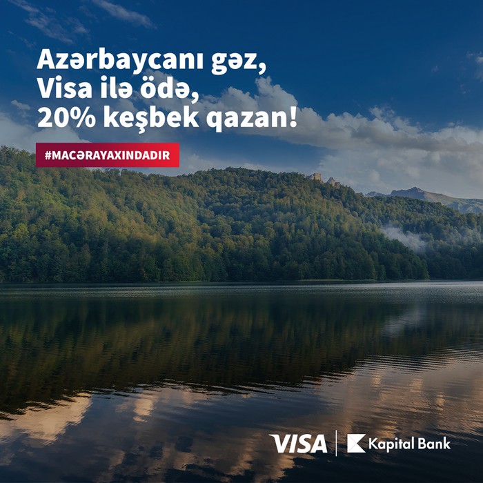 Kapital Bank-ın Visa kartları ilə “Macəra yaxındadır”