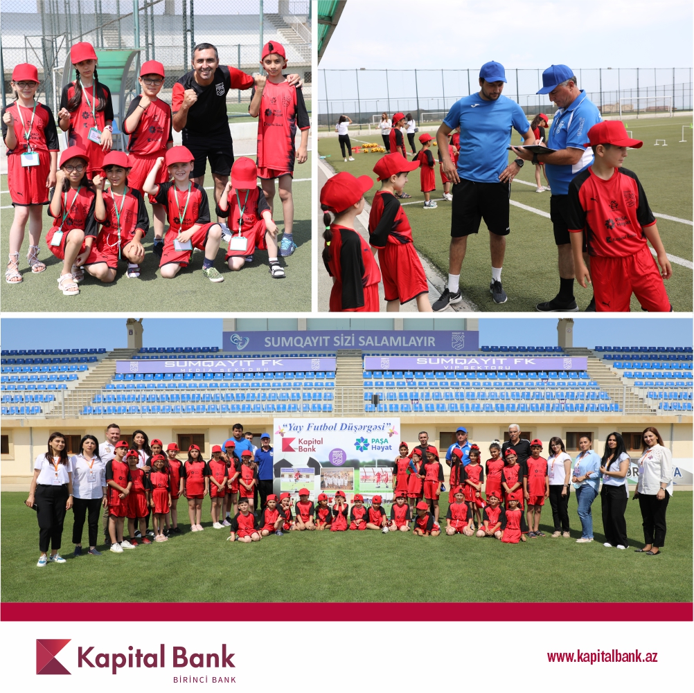 Kapital Bank-ın dəstəyi ilə “Yay Futbol Düşərgəsi” keçirilir