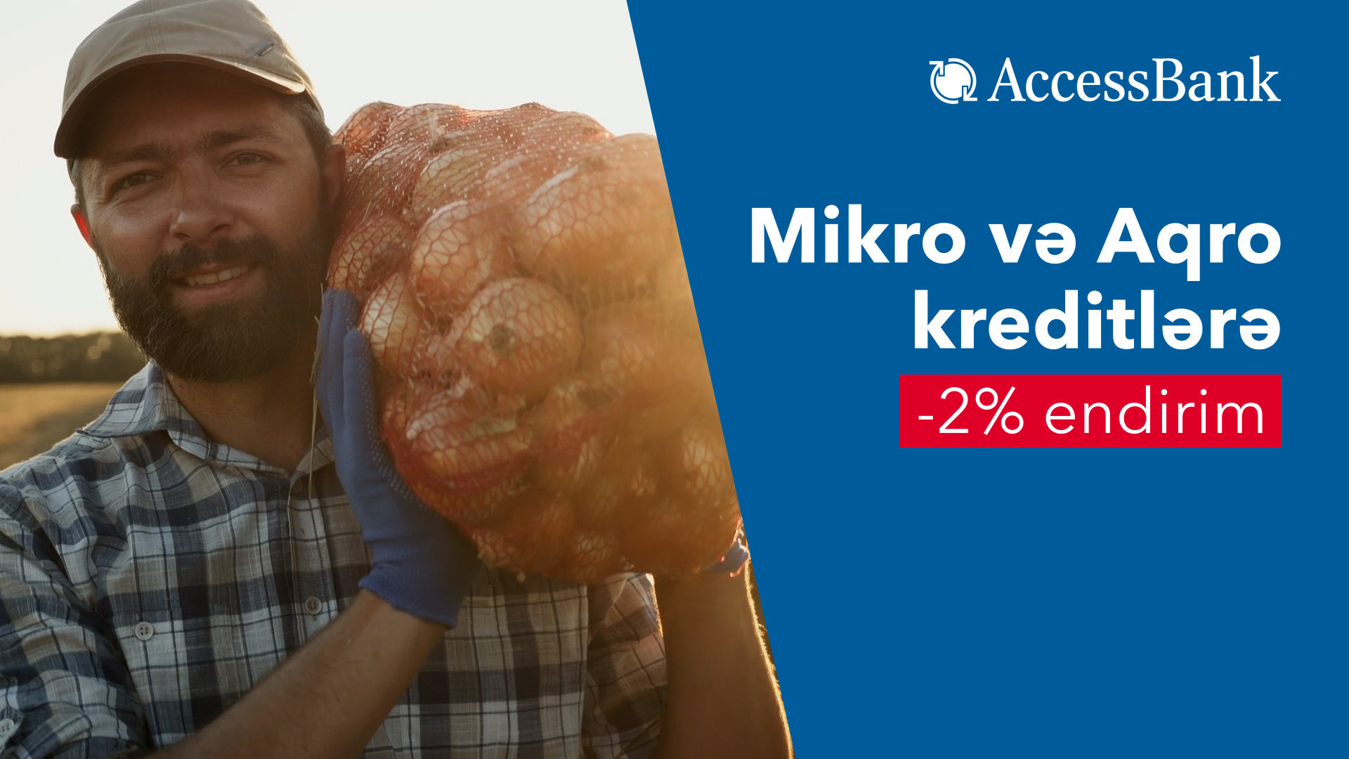 “AccessBank”dan mikro və aqro kreditlərə 2% endirim!