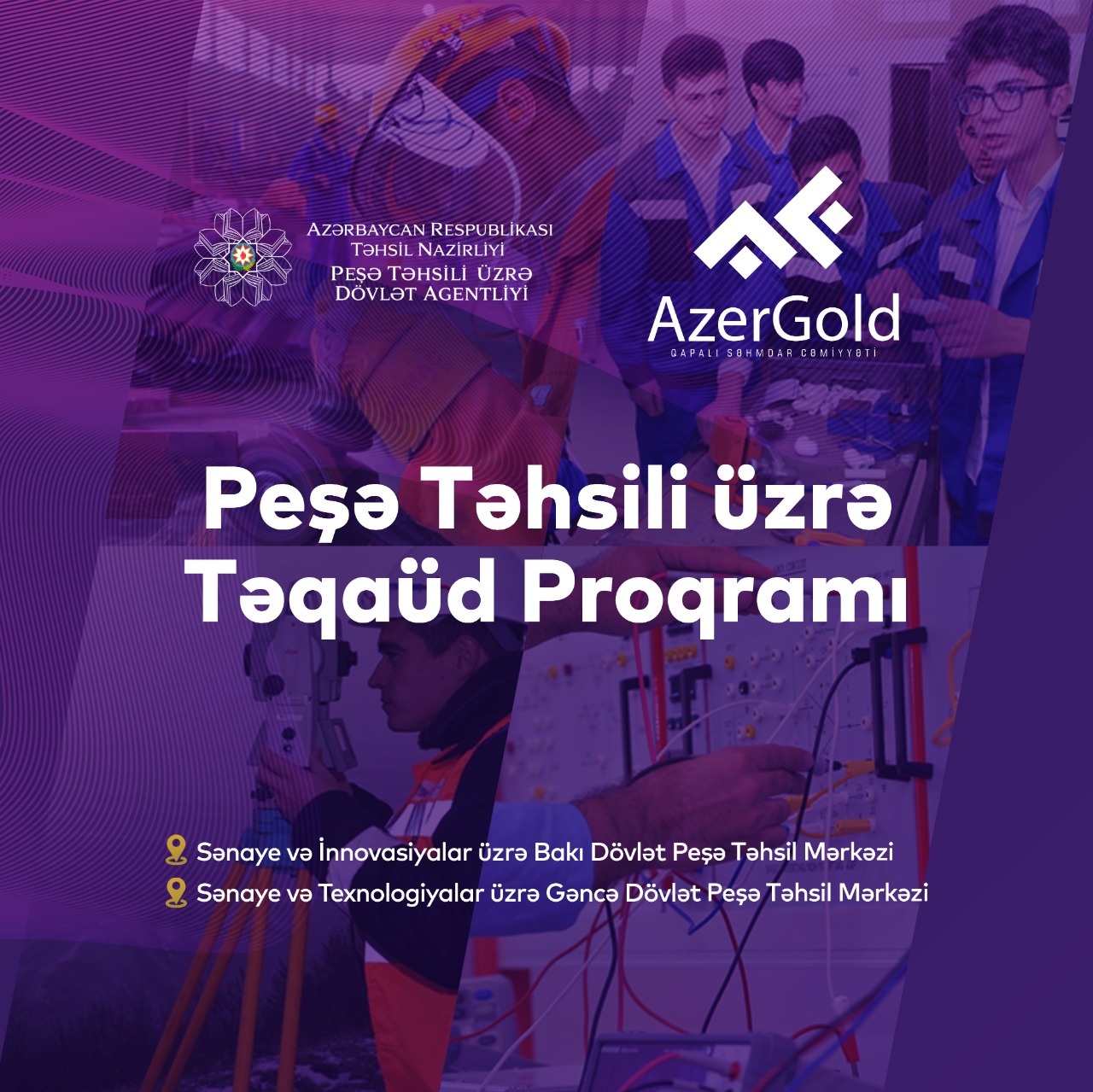“AzerGold” QSC və Peşə Təhsili üzrə Dövlət Agentliyi Təqaüd proqramı elan edir