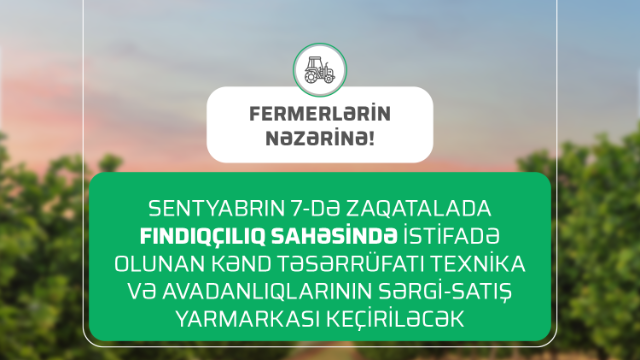 Kənd təsərrüfatı texnikalarının yarmarkası keçiriləcək