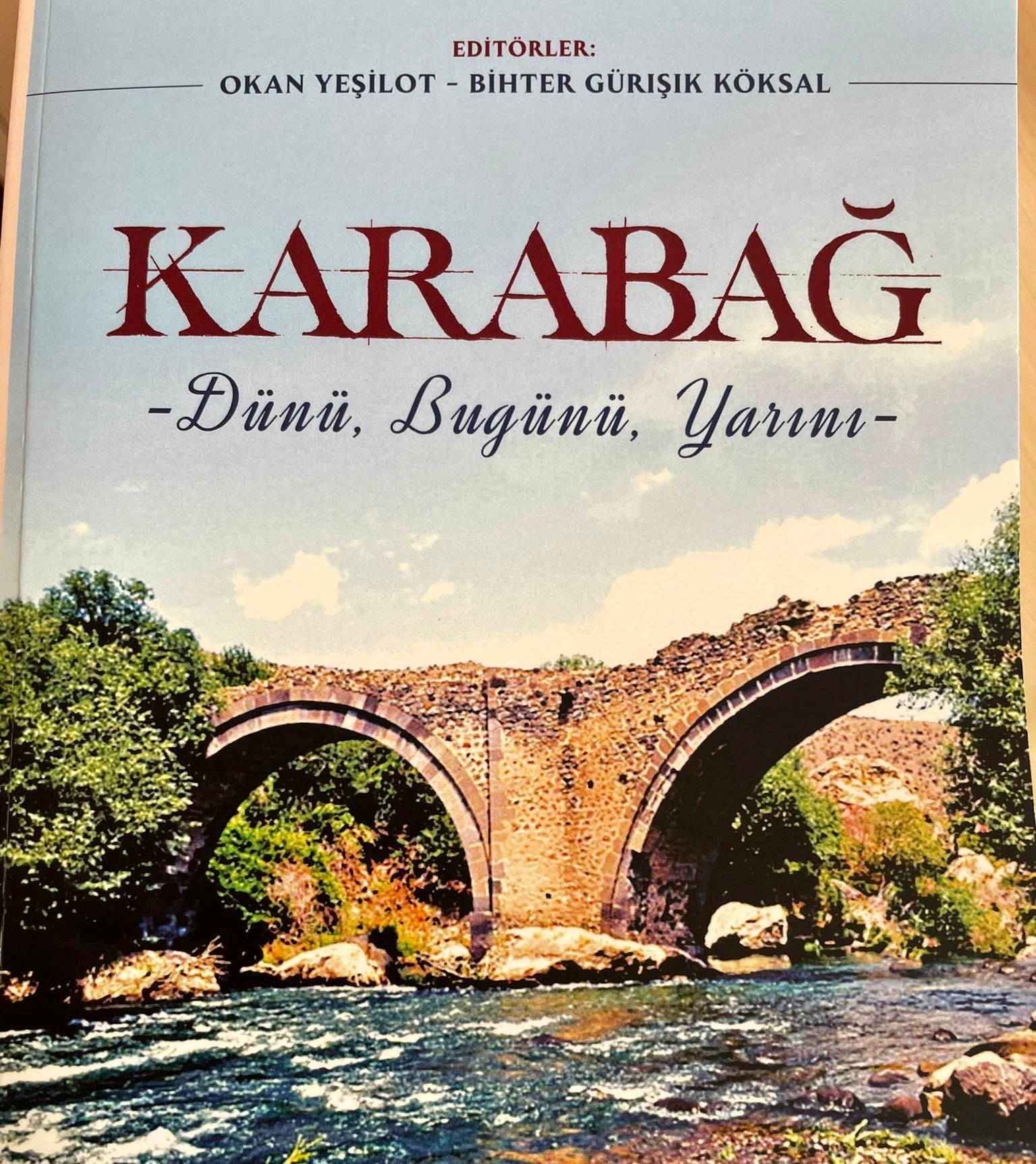 Qarabağ: Dünəni, Bu günü, Sabahı