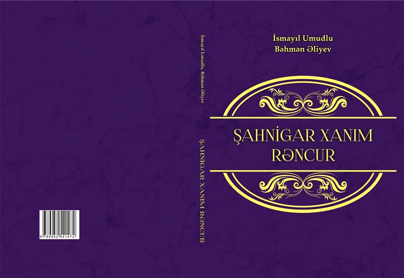 “Şahnigar xanım Rəncur” kitabı çıxdı