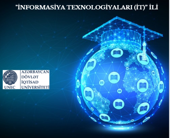 UNEC-də “İnformasiya texnologiyaları” ili elan edilib