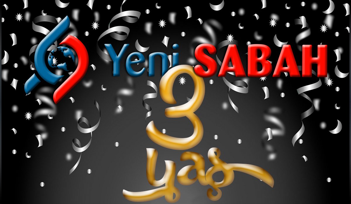 “Yeni Sabah” 3 yaşını tamamladı 