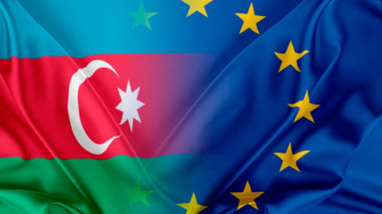 Azərbaycan Aİ ilə əlaqələri genişləndirir – Yeni mərhələ başlayır