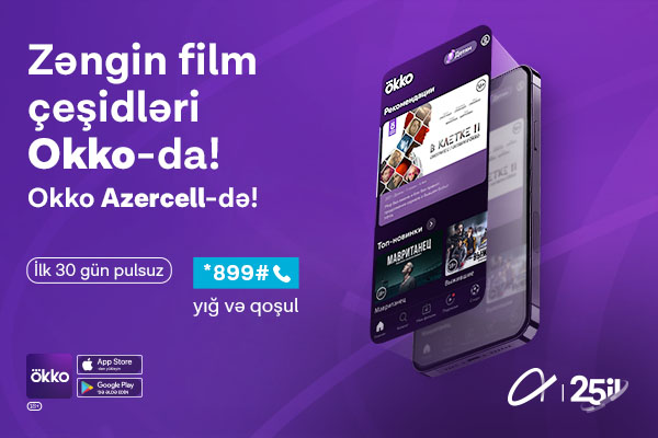 Okko onlayn kinoteatrı Azercell ilə smartfonlarınızda! 