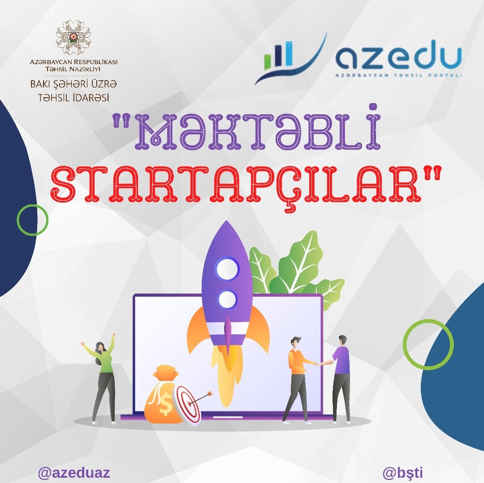 “Məktəbli startapçılar” adlı yeni layihəyə start verilir