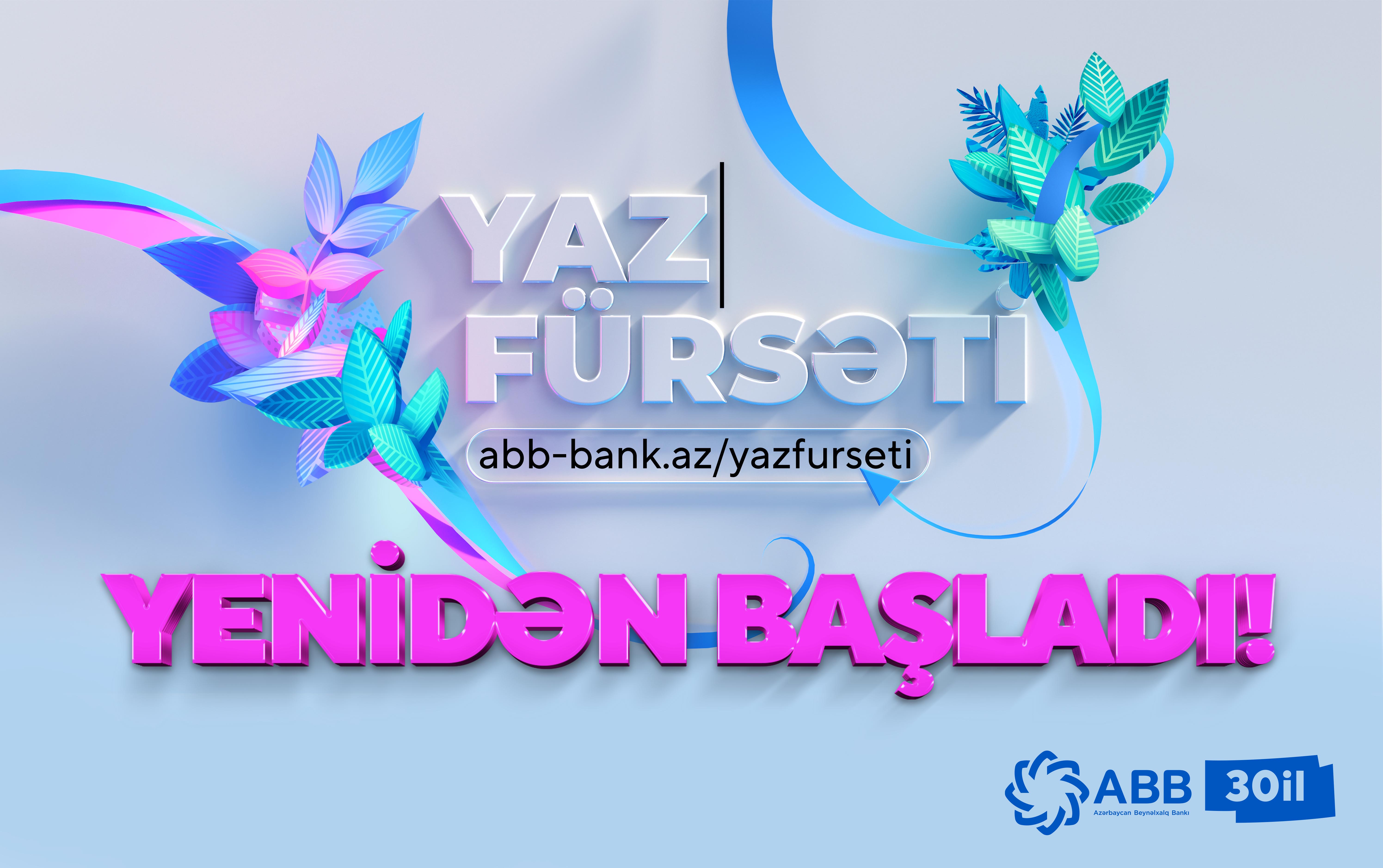 ABB-də “Yaz fürsəti” yenidən başladı!