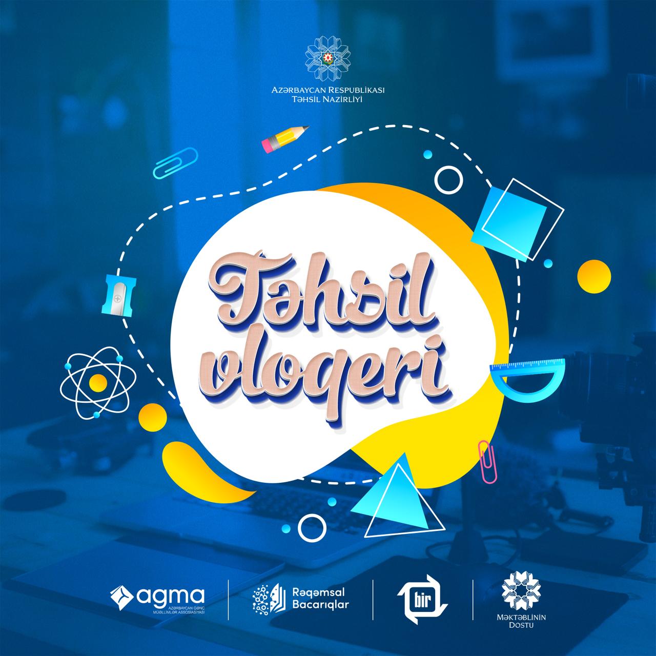 “Təhsil vloqeri” müsabiqəsi başlayıb