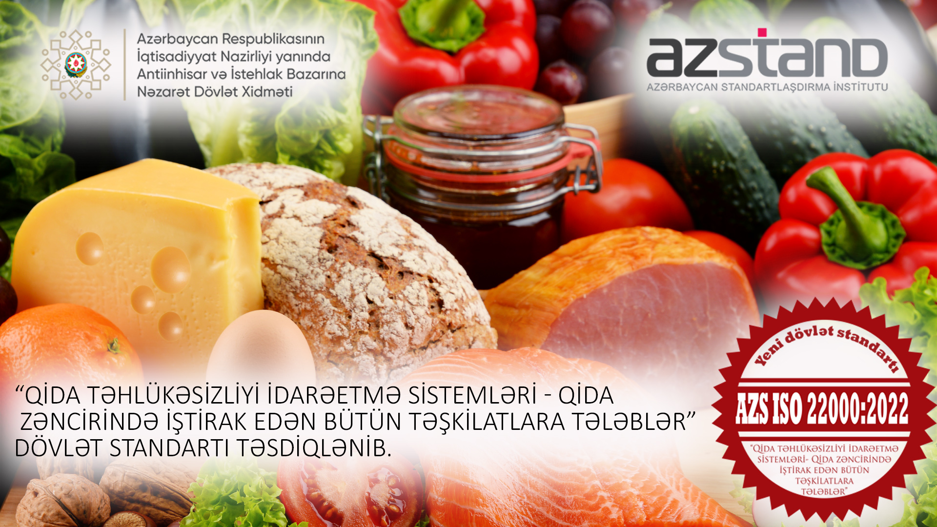 Qida təhlükəsizliyinə dair yeni dövlət standartı qəbul edildi