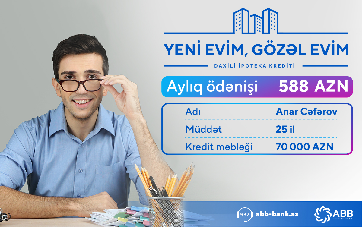 6%-dən başlayan və 25 illik daxili ipoteka!
