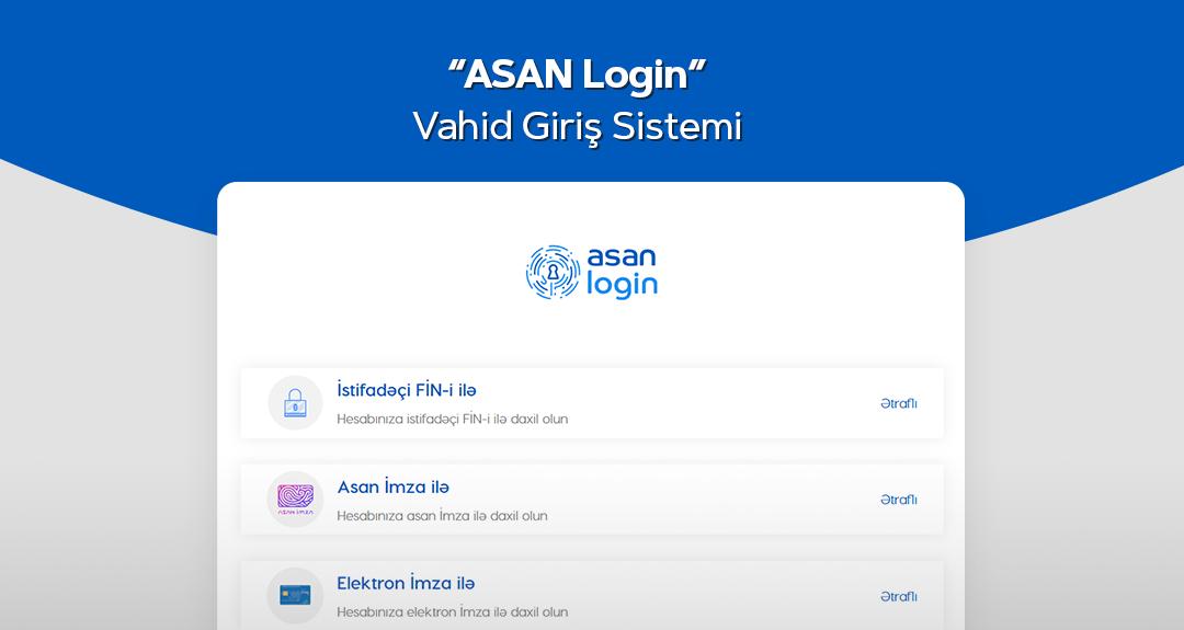 “ASAN Login”də qeydiyyat şərtləri dəyişir