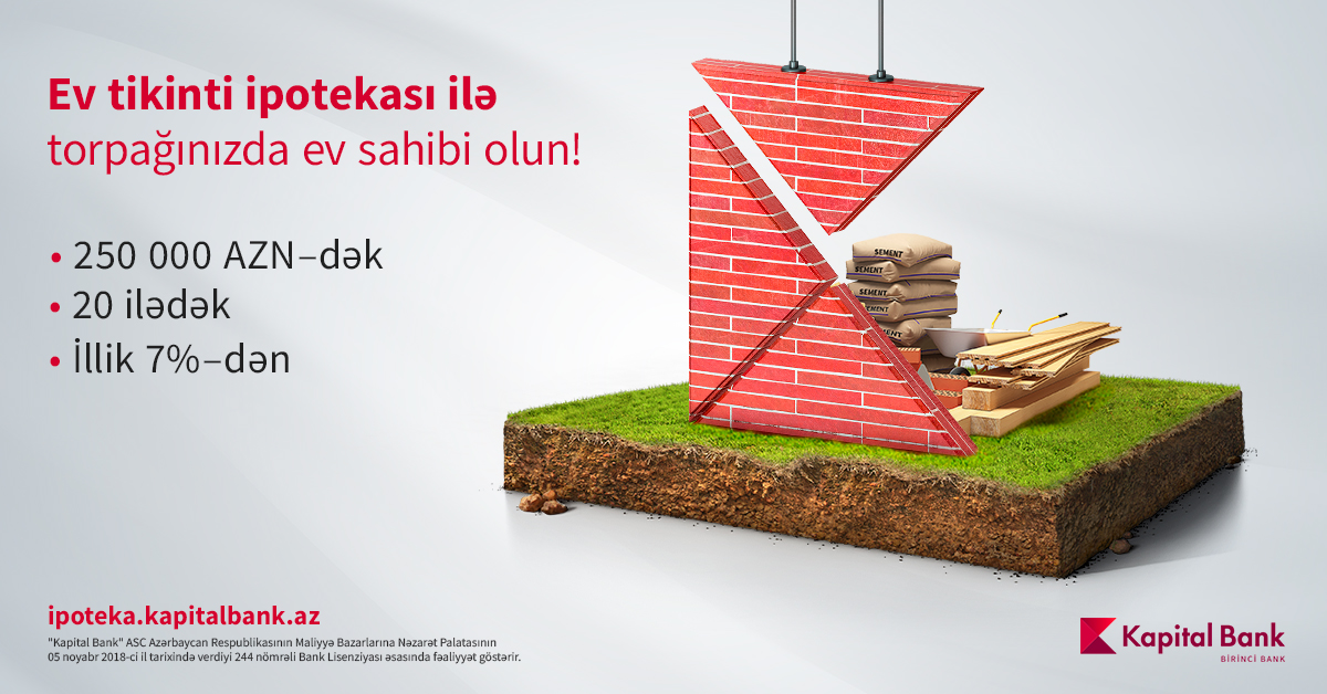 Kapital Bank ev tikintisi üçün ipotekanı daha əlçatan etdi