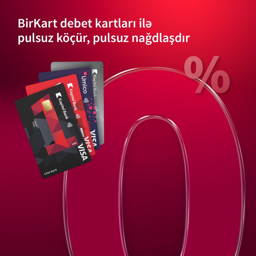 BirKart-da nağdlaşma və köçürmələr komissiyasız oldu!