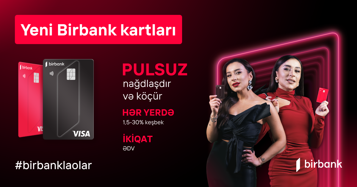 Sevdiyiniz BirKart indi Birbank kartı oldu!