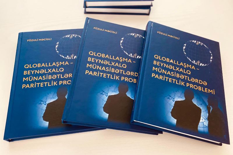 Beynəlxalq münasibətlərlə bağlı yeni kitab çıxdı