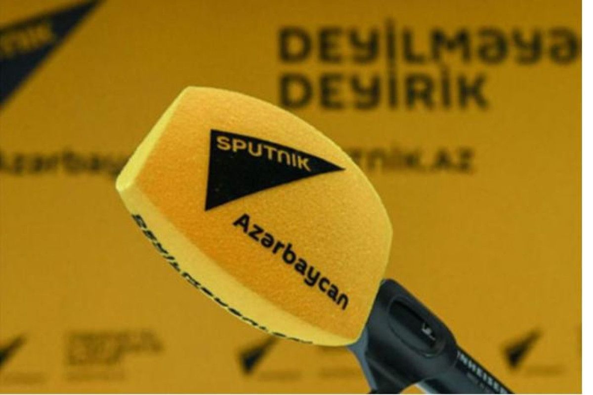 “Sputnik-Azərbaycan”ı deşifrə etmək VAXTIDIR