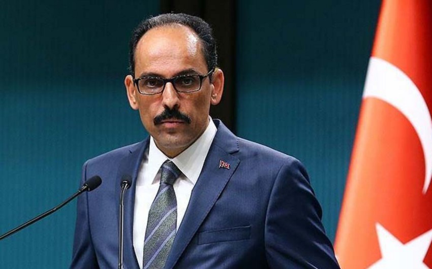 Türkiyə Azərbaycanın yanındadır - Kalın