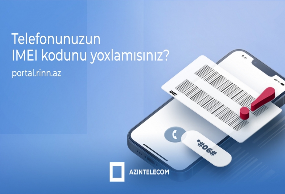 “AzInTelecom”: 1230 IMEI koduna “klon” statusu verilib