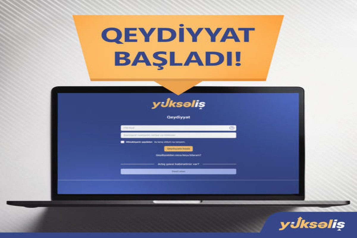 “Yüksəliş” müsabiqəsinə qeydiyyat başladı