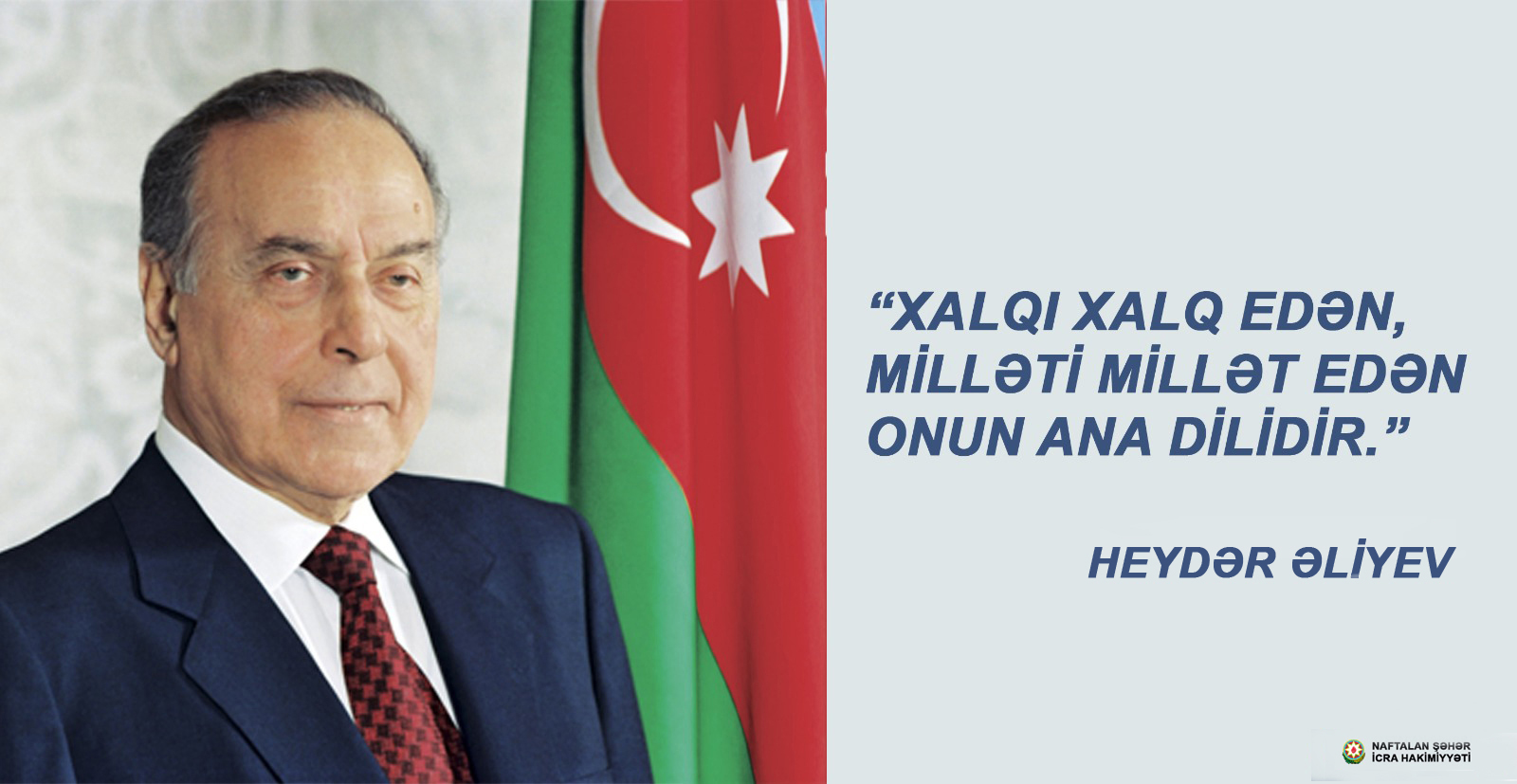 Dil siyasətinin müəyyənləşməsi Heydər Əliyevin adı ilə bağlıdır