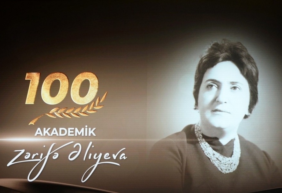 Zərifə Əliyevanın 100 illik yubileyidir