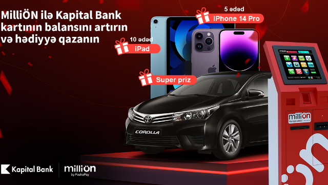 “MilliÖN-də Kapital Bank kartı balansını artır və hədiyyə qazan”