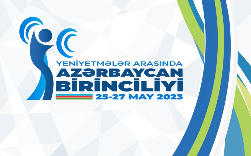 Ağırlıqqaldırma üzrə Azərbaycan birinciliyi keçiriləcək