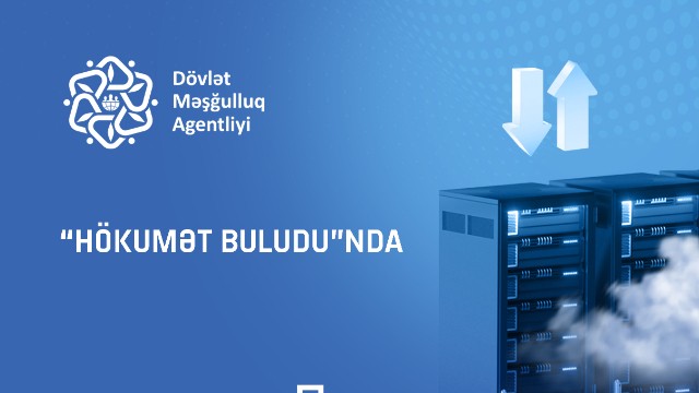 Agentlik informasiya sistemlərini “Hökumət buludu”na köçürdü