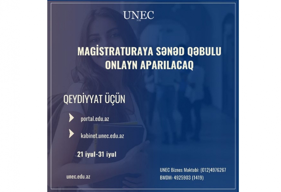 UNEC-də magistraturaya sənəd qəbulu onlayn olacaq