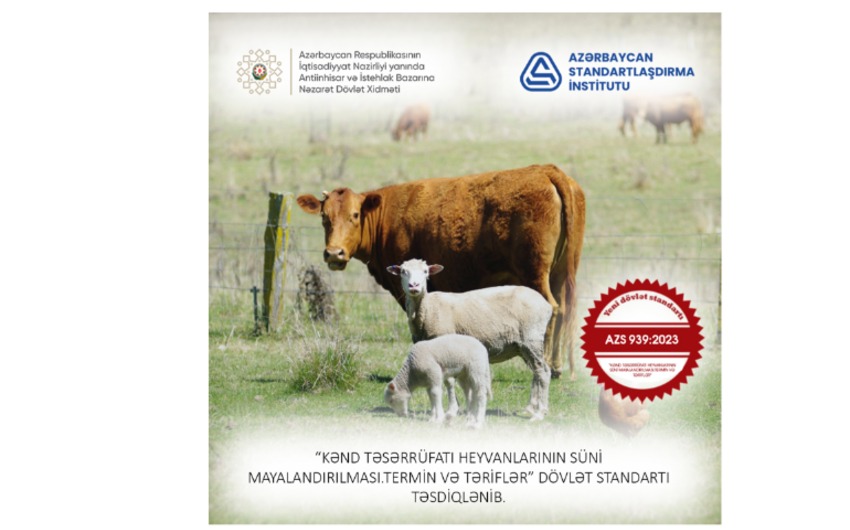 Kənd təsərrüfatına aid yeni dövlət standartı qəbul edildi