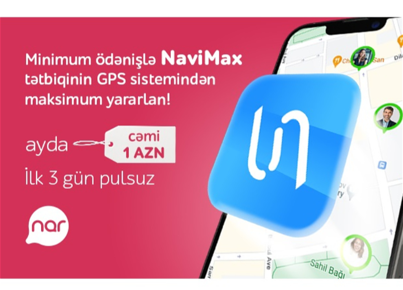 “Nar” dan yeni xidmət: NaviMax GPS izləmə imkanı