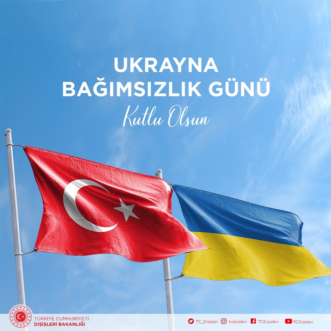 Dost Ukraynanın Müstəqillik Günü qutlu olsun! - Türkiyə XİN-dən PAYLAŞIM