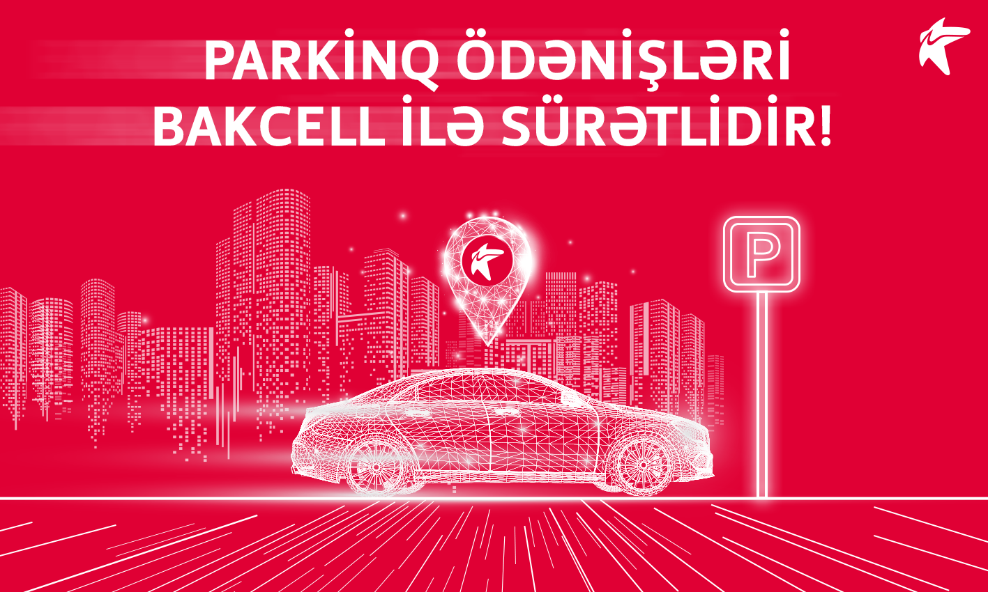Bakcell parkinq ödənişlərini sürətləndirdi
