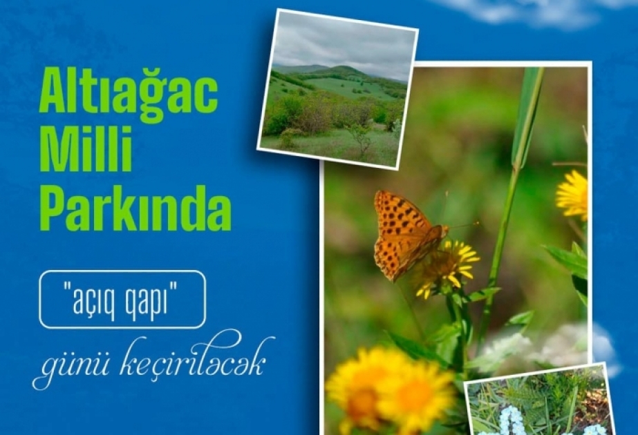 Sabah Altıağac Milli Parkında “Açıq qapı” günü keçiriləcək