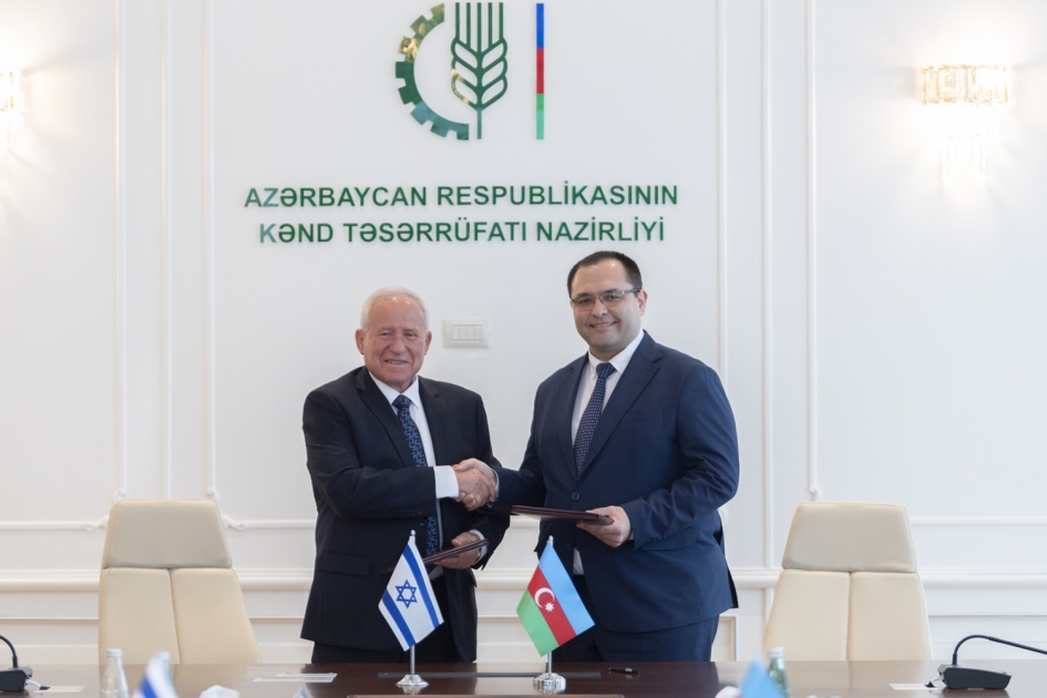 Azərbaycan ilə İsrail arasında kənd təsərrüfatına dair Yol Xəritəsi imzalandı