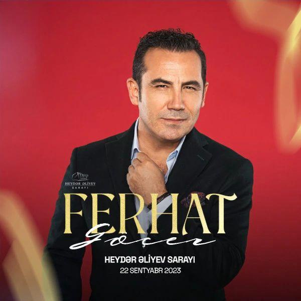 Ferhat Göçer Bakıya gəlir 