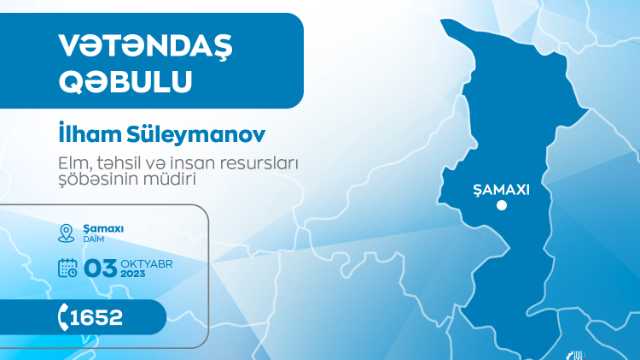 Nazirliyin əməkdaşı Şamaxıda vətəndaşları qəbul edəcək