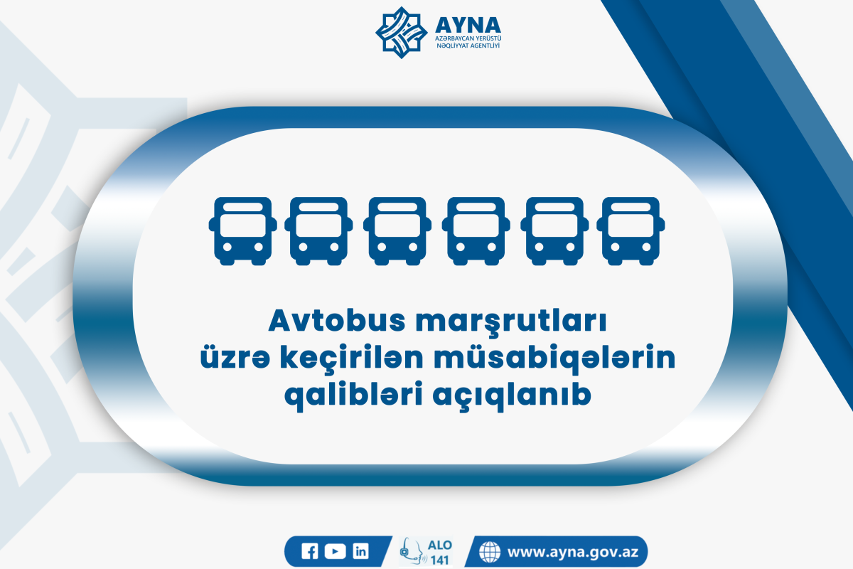 12 avtobus marşrutu üzrə keçirilən müsabiqənin qalibləri - SİYAHI