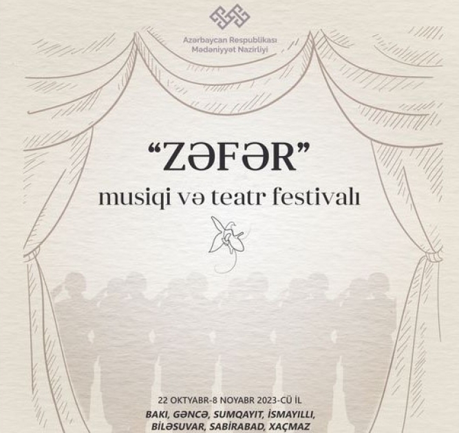 “Zəfər” musiqi və teatr festivalı başlayır