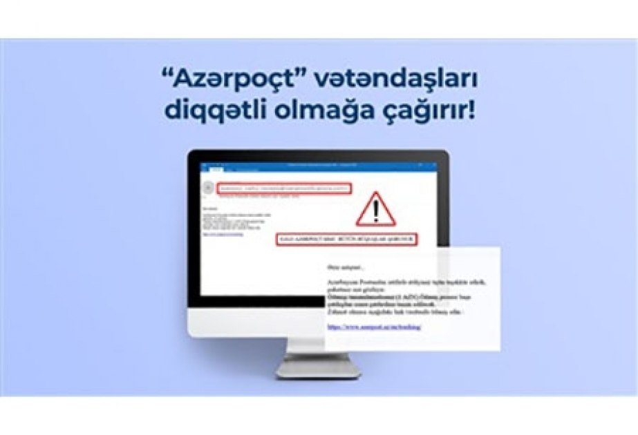 “Azərpoçt” kiberdələduzluqla bağlı əhaliyə xəbərdarlıq etdi