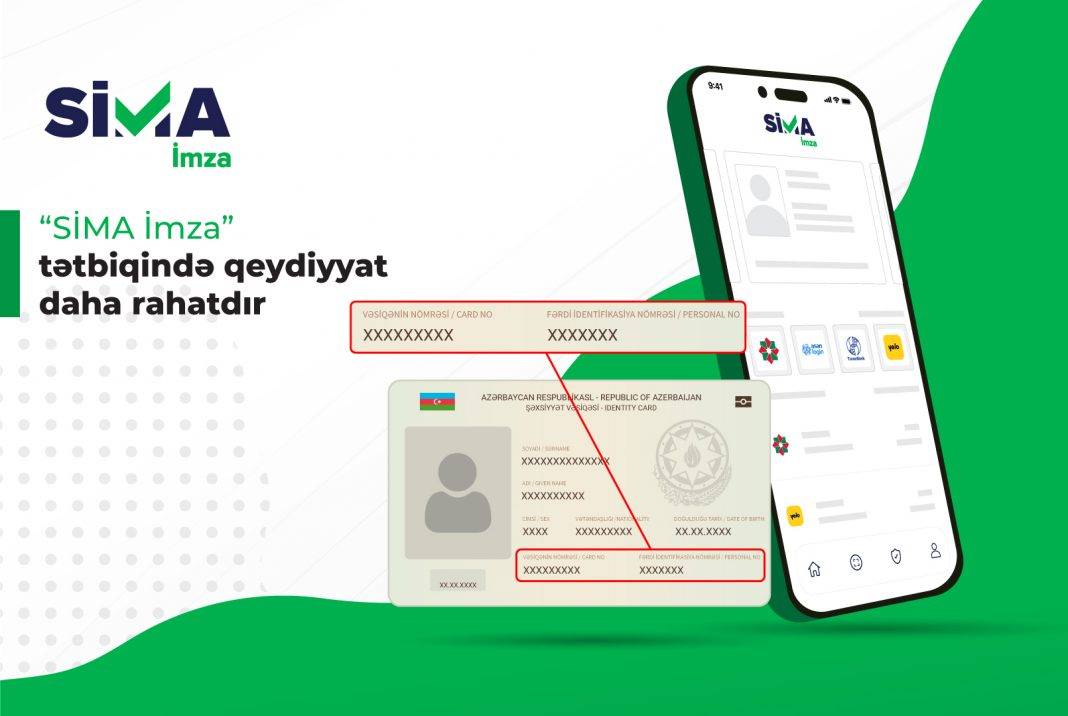 “SİMA İmza”da FİN kod və seriya nömrəsi ilə qeydiyyat mümkün oldu