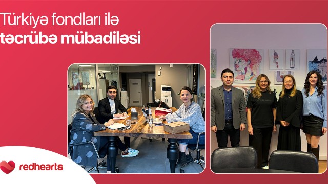 Qırmızı Ürəklər Fondunun əməkdaşları Türkiyədə olublar