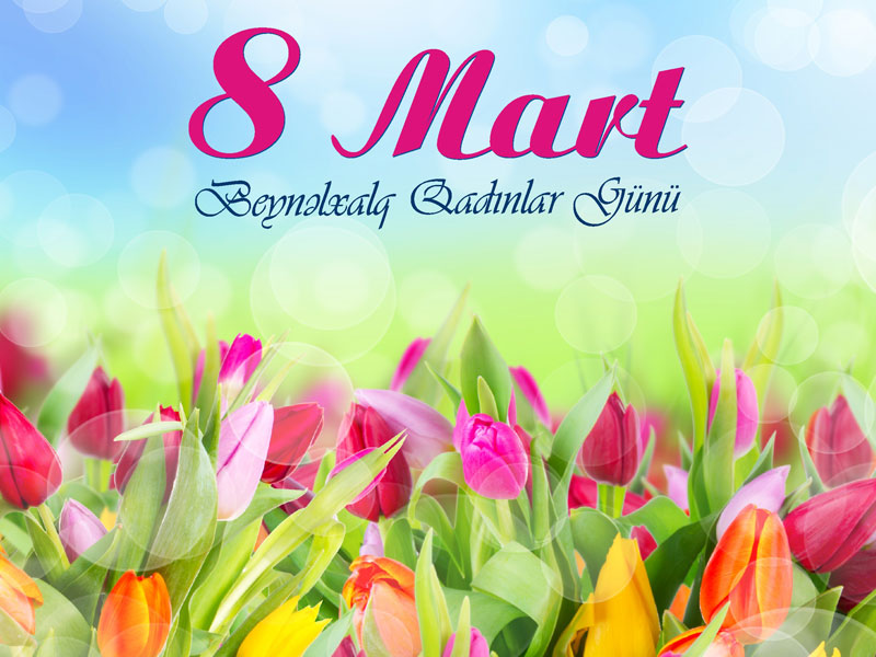 Bu gün qadınların bayramıdır