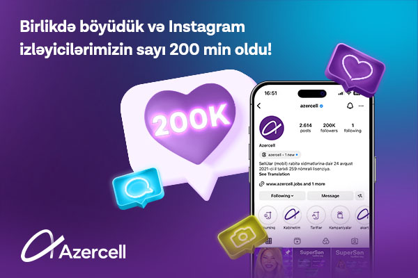 Azercell-in Instagram izləyicilərinin sayı 200 000 oldu!