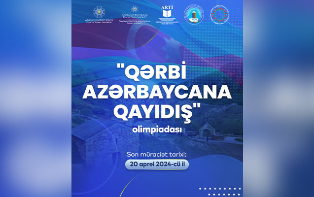 “Qərbi Azərbaycana qayıdış” olimpiadasına qeydiyyat başladı