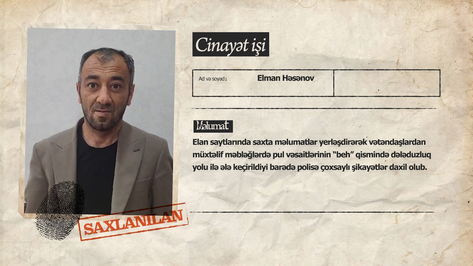 Elan saytlarında vətəndaşlardan “beh” alan dələduz saxlanıldı - VİDEO